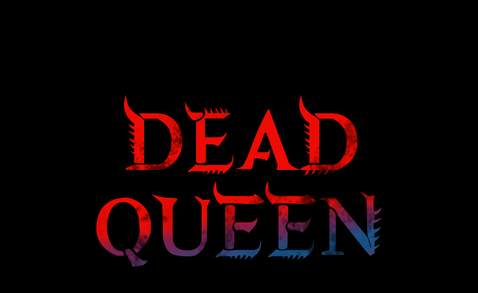 Dead Queen - 第12話(1/2) - 2