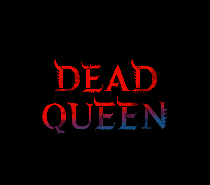 Dead Queen - 第14话(1/2) - 2