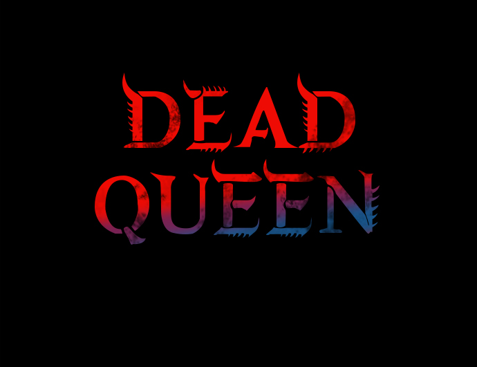 Dead Queen - 第22話(1/2) - 2