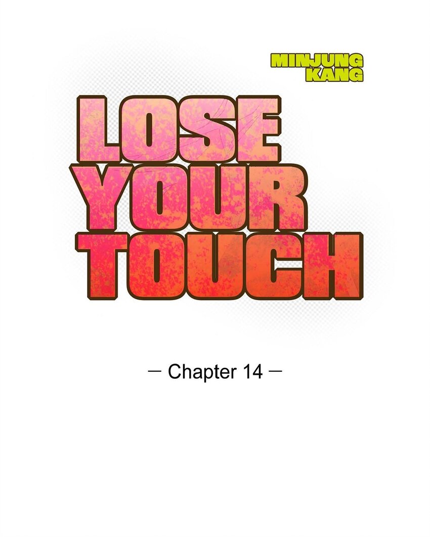 Lose Your Touch - 14 爲什麼我需要你來擔心(1/2) - 6