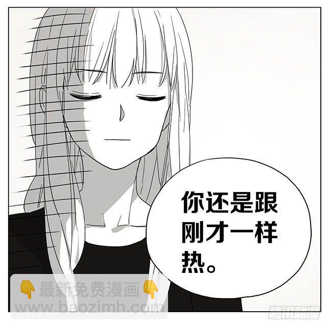 你还是跟刚才一样热-第98话