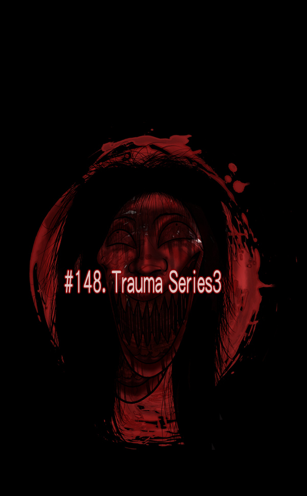 [第148话] Trauma Series318