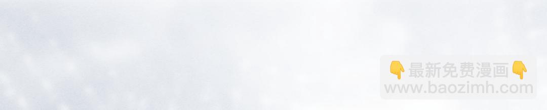 第117话 突然像是变了个人(1/3)-第120话